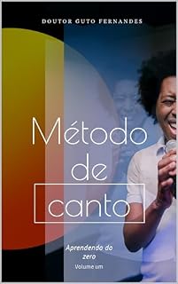 Livro Método Canto Dr. Guto Fernandes : Aprendendo do zero