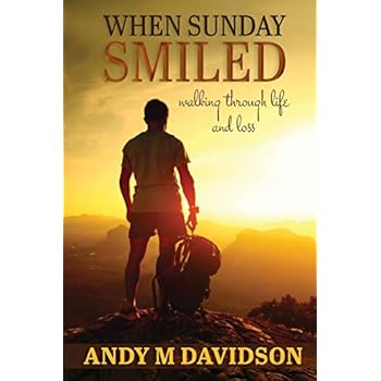 When Sunday Smiled: Walking Through Life and Loss When Sunday Smiled: Walking Through Life and Loss