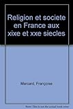 Image de Religion et société en France au XIXe et XXe siècles