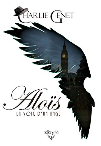 Aloïs: La voix d'un ange (French Edition) by Charlie Genet