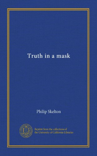 Truth in a mask