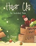 Hear Us: An Illustrated Poem by G. Deeya