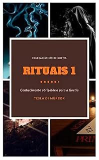 Livro Rituais 1 (Coleção Grimóire Goétia Livro 2)