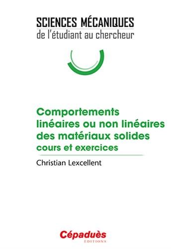 Comportements linéaires ou non linéaires des matériaux solides