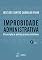 Livro Improbidade Administrativa - Prescrição e outros prazos extintivos