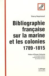 Bibliographie française sur la marine et les colonies