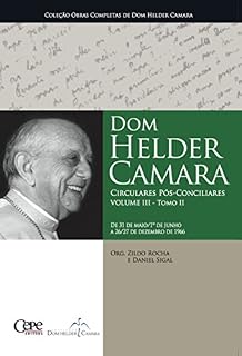 Livro Dom Helder Camara Circulares Pós-Conciliares Volume III - Tomo II