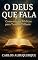 Livro O Deus que fala: Comentários Bíblicos para Tempos Difíceis