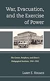 Larry Holmes, "War, Evacuation, and the Exercise of Power: The Center, Periphery, and Kirov’s Pedagogical Institute, 1941–1952" (Lexington Books, 2012)