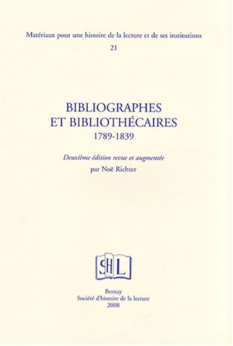 Bibliographes et bibliothécaires, 1789-1839