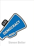 Democracy: All That Matters by Steven Beller