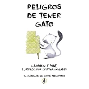 Peligros de tener gato (Spanish Edition)