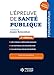 L'épreuve de santé publique: Des conseils méthodologiques. Les notions clés pour réussir. 50 questions pour s'entraîner. (Fondamentaux) (French Edition) by 