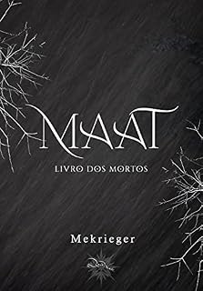 Livro MAAT : O livro dos mortos