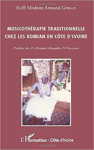 Musicothérapie traditionnelle chez les Komian en Côte d'Ivoire, by Koffi Modeste Armand Goran