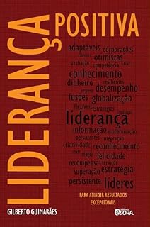 Livro Liderança positiva; Para atingir resultados excepcionais
