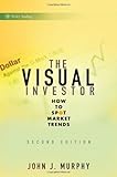 The Visual Investor: How to Spot Market Trends cover