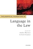 Philosophical Foundations of Language in the Law (Philosophical Foundations of Law)