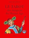 Le tarot des imagiers du Moyen Age (1Jeu) (French Edition) by 