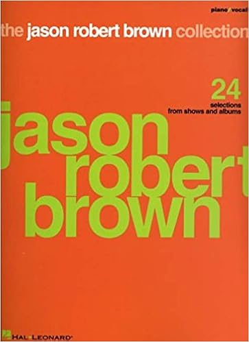 The Jason Robert Brown Collection 24 Selections From Shows - 