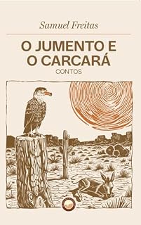 Livro O Jumento e o Carcará: Contos