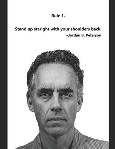 Jordan Peterson: 12 Rules for Life Journal - Rule 1: Composition Notebook, Ruled, Blank Lined Journal, Diary