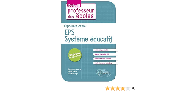 L Epreuve Orale Eps Systeme Educatif Objectif Professeurdes Ecoles Rigal Christian Ramos Amazon Com Books