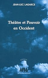 Théâtre et pouvoir en Occident