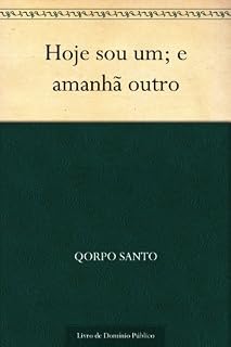Livro Hoje sou um; e amanhã outro
