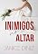 Livro INIMIGOS NO ALTAR : [LIVRO ÚNICO]