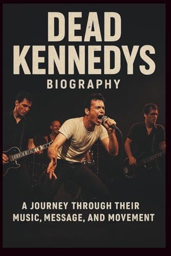 Dead Kennedys: Fresh Fruit for Rotting Vegetables, The Early Years