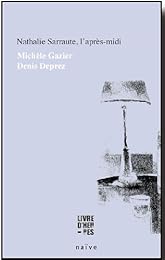 Nathalie Sarraute, l'après-midi