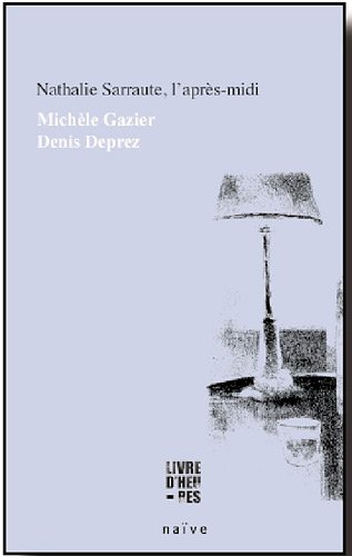 Nathalie Sarraute, l'après-midi
