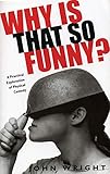 Why Is That So Funny?: A Practical Exploration of Physical Comedy by 