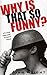Why Is That So Funny?: A Practical Exploration of Physical Comedy by 