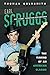 Earl Scruggs and Foggy Mountain Breakdown: The Making of an American Classic (Music in American Life by Thomas Goldsmith