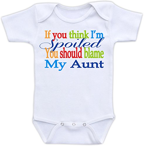 If You Think I'm Spoiled You Should Blame My Aunt - Cute Unisex Baby Bodysuit (24M Short Sleeve Bodysuit, Boy Color Scheme)