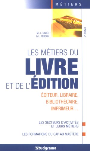 Les  métiers du livre et de l'édition