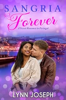 Livro Sangria Forever: A Sweet Romance In Portugal (The Walker Sisters Forever Series in Portuguese Livro 3)