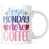 Funny Coffee Mug Less Monday More Coffee Cute Love Gift Idea Heart Motivation Inspiration 11-ounce White Ceramic Novelty Tea Cup CMP00272