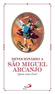 Livro Devocionário a São Miguel Arcanjo: Quem como Deus? (Devocional)