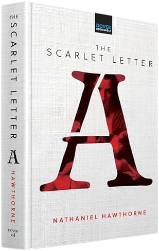 The Scarlet Letter: The Original 1850 Edition (Nathaniel Hawthorne