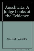 Auschwitz: A Judge Looks at the Evidence 0939484323 Book Cover