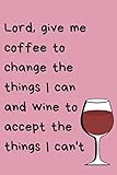 Coffee Wine Lovers Blank Lined Journal Notebook: A daily diary, composition or log book, gift idea f by Neaterstuff Publishing