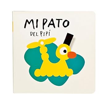 Mi pato del pipí (Aprender es fantástico) Mi pato del pipí (Aprender es fantástico)