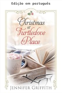 Livro Natal em Turtledove Place (Romances de Sugarplum Falls Livro 2)