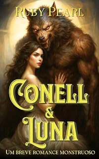 Livro Conell e Luna: Um breve romance monstruoso (Destinada ao Monstro)