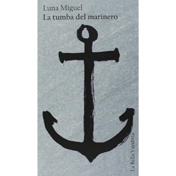 La Tumba Del Marinero (Poesia (bella Varsovia)) La Tumba Del Marinero (Poesia (bella Varsovia))