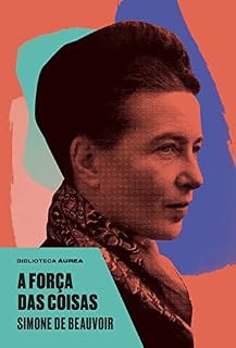 Livro A força das coisas (Biblioteca Áurea)