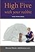High Five with your rabbit: caring, training, playing by Bernice Muntz